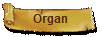 Organ