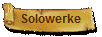 Solowerke